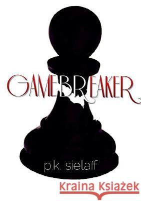 Gamebreaker P.K. Sielaff 9781304795342 Lulu.com - książka