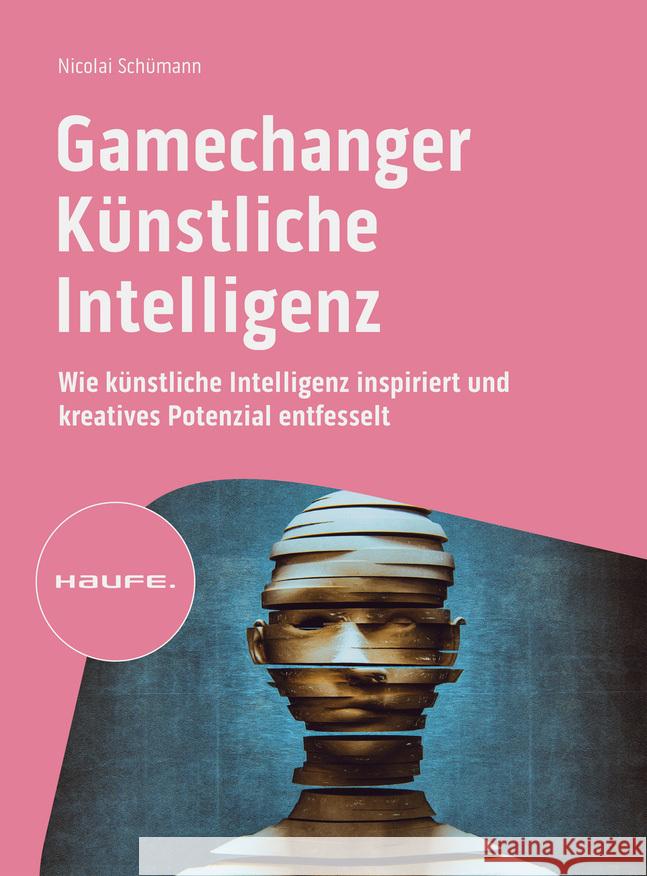 Gamechanger Künstliche Intelligenz Schümann, Nicolai 9783648175613 Haufe - książka