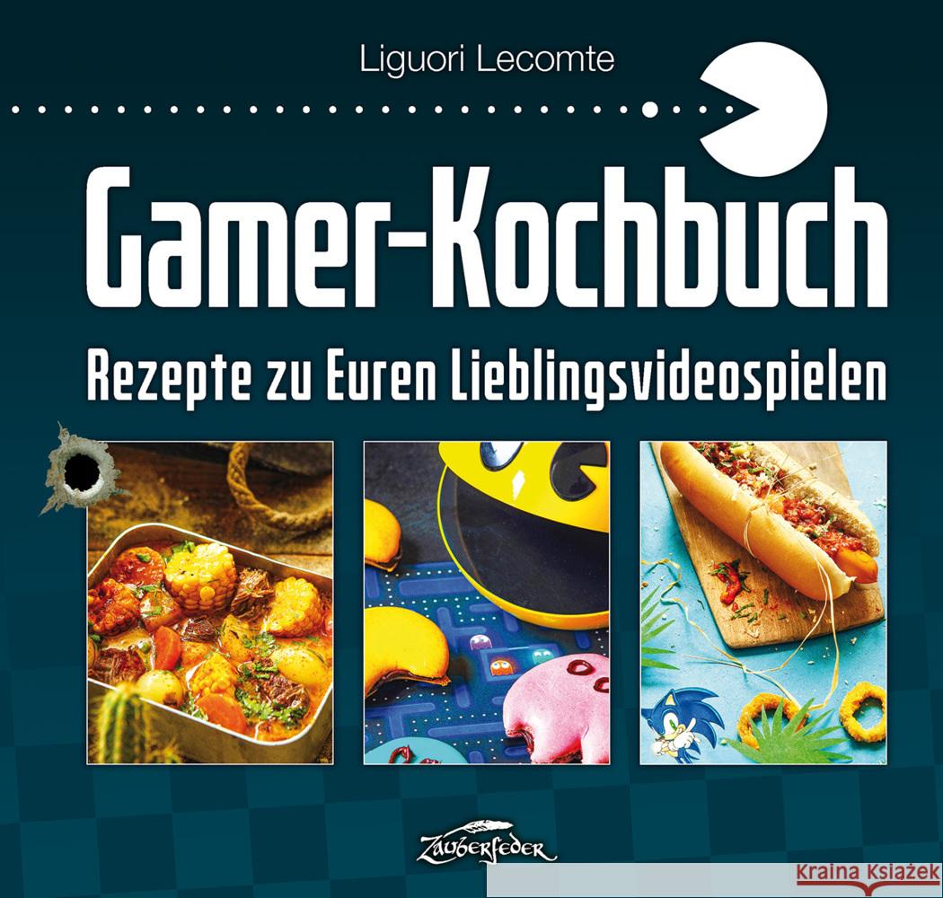 Gamer-Kochbuch Lecomte, Liguori 9783964810106 Zauberfeder Verlag - książka