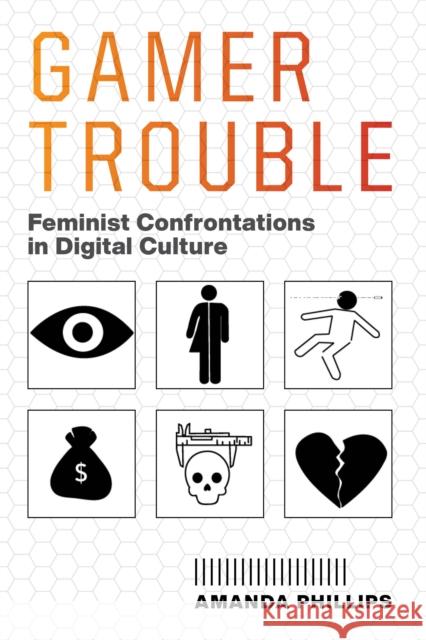 Gamer Trouble: Feminist Confrontations in Digital Culture  9781479834921 New York University Press - książka