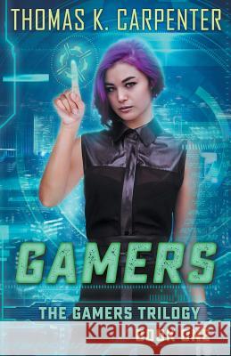 Gamers Thomas K. Carpenter 9781461174714 Createspace - książka