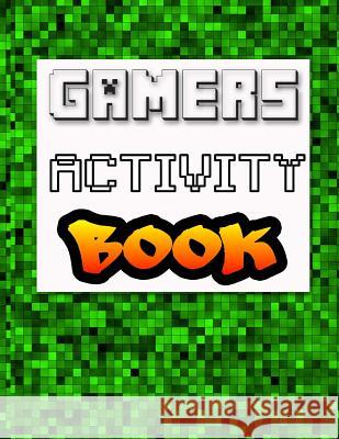 Gamers Activity Book Stella Nadene 9781977781796 Createspace Independent Publishing Platform - książka