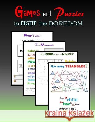 Games and Puzzles to FIGHT the boredom Mahoney, C. 9781508596516 Createspace Independent Publishing Platform - książka