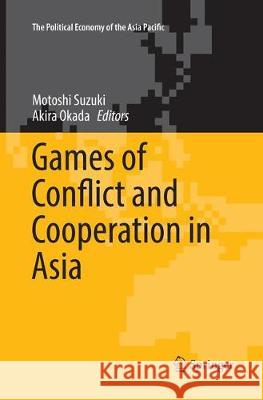 Games of Conflict and Cooperation in Asia  9784431567943 Springer - książka