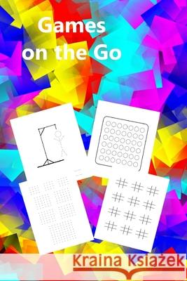 Games on the Go: Puzzle Book with Pencil and paper games to keep everybody happy on those long journeys or wet afternoons. Full Instruc Cascadia Publishing 9781706156666 Independently Published - książka