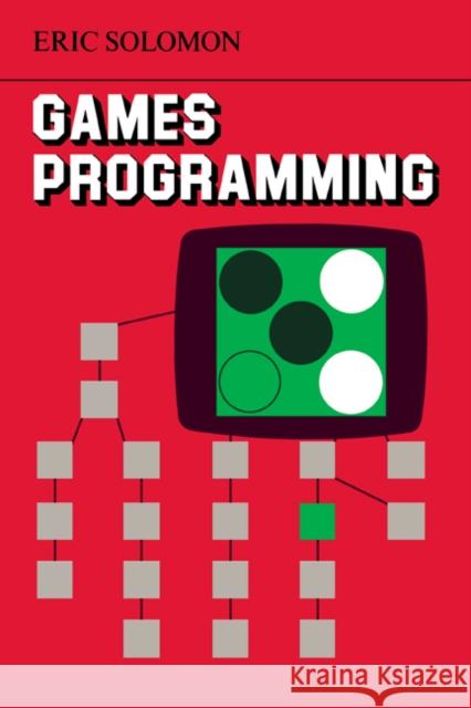 Games Programming Eric Solomon 9780521271103 Cambridge University Press - książka