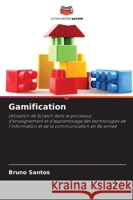 Gamification Santos, Bruno 9786209169014 Editions Notre Savoir - książka