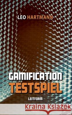 Gamification-Testspiel Leo Hartmann 9783991078142 Novum Publishing - książka