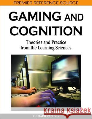 Gaming and Cognition: Theories and Practice from the Learning Sciences Van Eck, Richard 9781615207176 Not Avail - książka