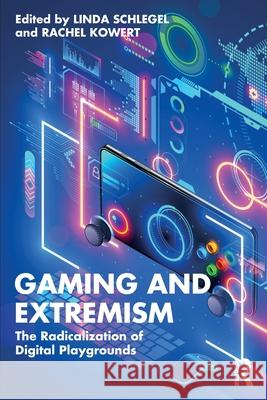 Gaming and Extremism  9781032482996 Taylor & Francis Ltd - książka