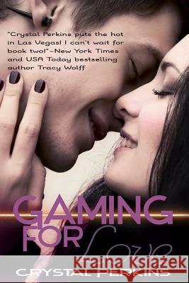 Gaming For Love Perkins, Crystal 9780692217931 Crystal Perkins Books - książka