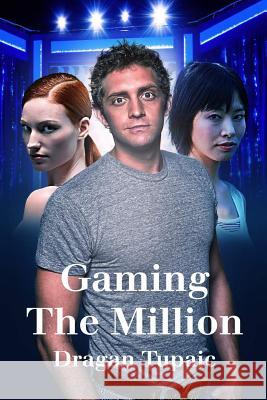 Gaming The Million Tupaic, Dragan 9781517359010 Createspace - książka