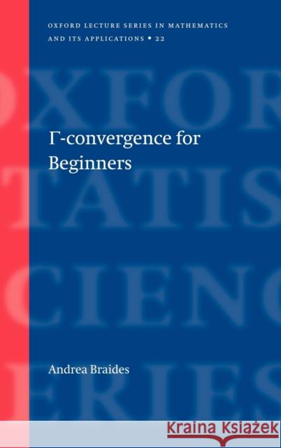 Gamma-Convergence for Beginners Andrea Braides 9780198507840  - książka