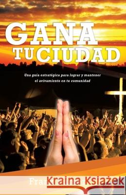 Gana Tu Ciudad Frank Purser 9781632219060 Xulon Press - książka