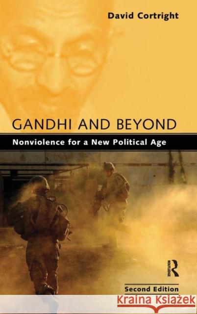Gandhi and Beyond: Nonviolence for a New Political Age David Cortright 9781594517686 Paradigm Publishers - książka