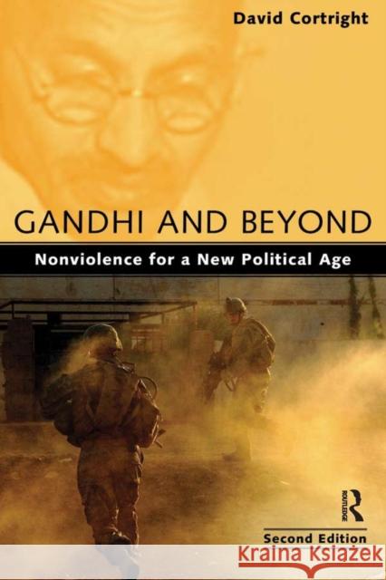 Gandhi and Beyond: Nonviolence for a New Political Age David Cortright 9781594517693 Paradigm Publishers - książka