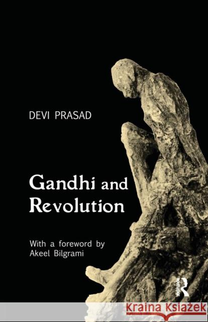 Gandhi and Revolution Devi Prasad   9781138662506 Taylor and Francis - książka