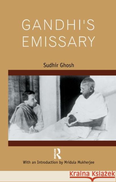 Gandhi S Emissary Ghosh, Sudhir 9780367176174 Taylor and Francis - książka