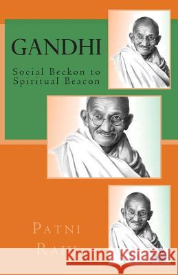 Gandhi: Social Beckon to Spiritual Beacon Patni Raju Darapaneni 9781507668863 Createspace - książka