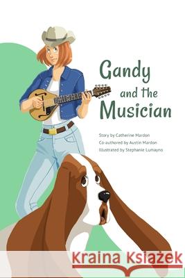 Gandy and the Musician Catherine Mardon, Austin Mardon 9781897480533 Golden Meteorite Press - książka