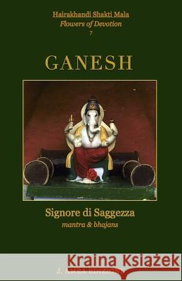 Ganesh: Signore di Saggezza Kalavati Maria Cristina Chiulli Kali Annamaria Gabelli Gianbarberis 9798390834442 Independently Published - książka