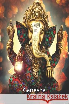 Ganesha: Design your life Break all barriers Papir Amilcar Abreu Fernandes Triste 9781657025103 Independently Published - książka