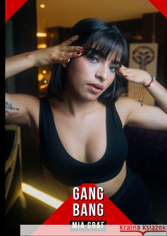 Gang Bang: Geschichten mit explizitem Sex f?r Erwachsene Mia Graf 9783384192394 MIA Graf - książka