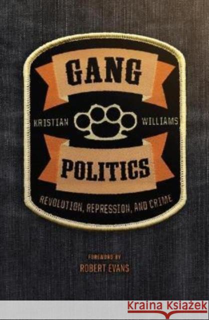 Gang Politics: Revolution, Repression, and Crime  9781849354561 AK Press - książka