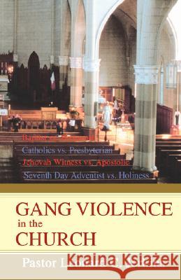 Gang Violence in the Church Leonard C. Jerkins 9780595454167 iUniverse - książka