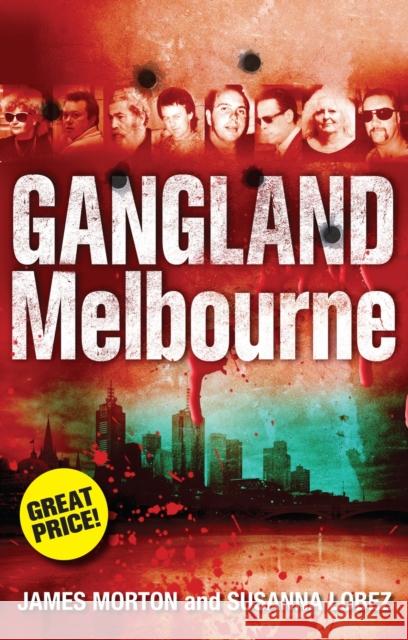 Gangland Melbourne James Morton Susanna Lobez 9780522858693 Melbourne University - książka