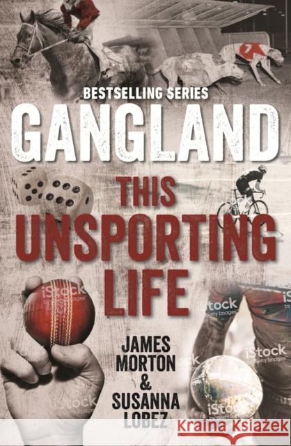 Gangland This Unsporting Life James Morton, Susanna Lobez 9780522874808 Eurospan (JL) - książka