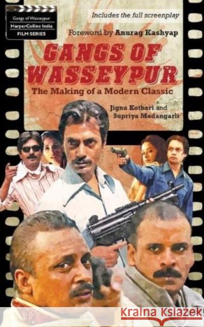 Gangs Of Wasseypur: The Making Of a Modern Classic No Author 9789350296219 HarperCollins India - książka