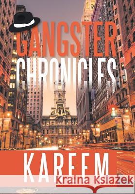 Gangster Chronicles Kareem 9781543432848 Xlibris - książka