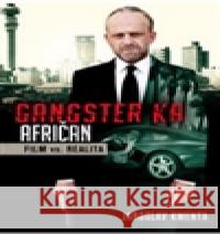 Gangster Ka: Afričan Jaroslav Kmenta 9788087569269 JKM - Jaroslav Kmenta - książka