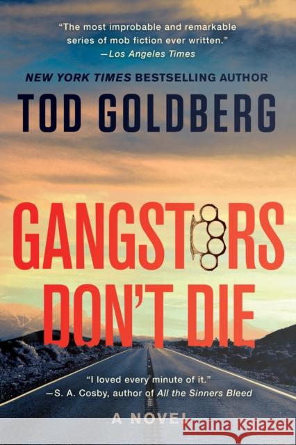 Gangsters Don't Die Tod Goldberg 9781640096615 Counterpoint - książka