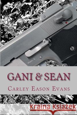 Gani & Sean Carley Eason Evans 9781500412005 Createspace - książka