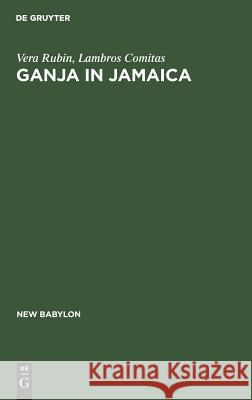 Ganja in Jamaica Rubin, Vera 9789027977311 Mouton de Gruyter - książka