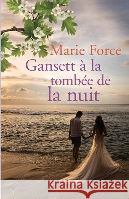 Gansett à la tombée de la nuit Force, Marie 9781952793226 HTJB, Inc. - książka