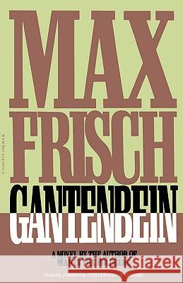Gantenbein Max Frisch Michael Bullock 9780156344074 Harvest/HBJ Book - książka