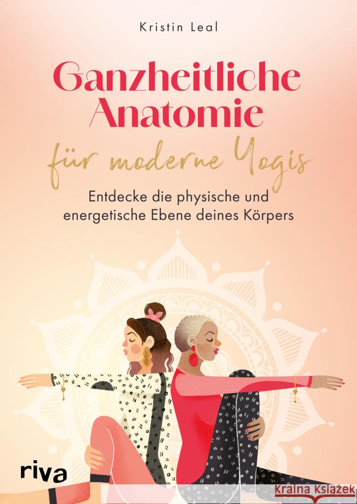 Ganzheitliche Anatomie für moderne Yogis Leal, Kristin 9783742326836 Riva - książka