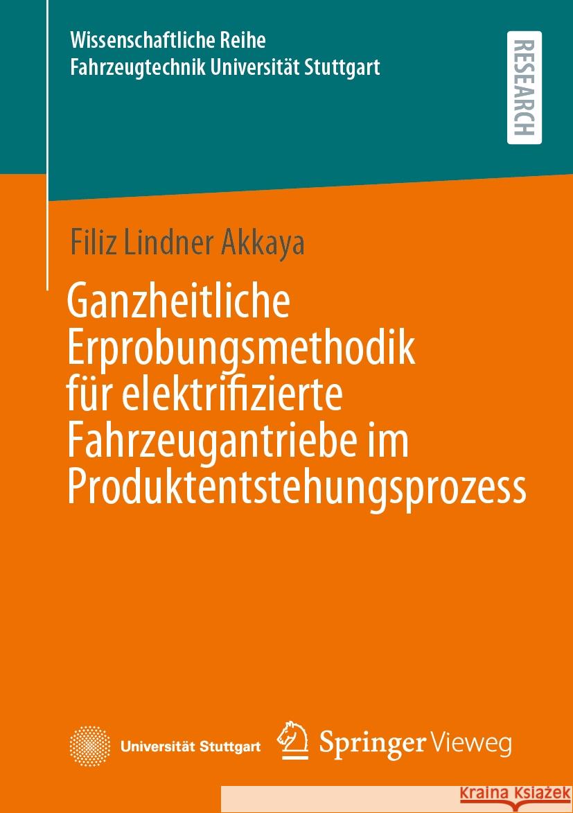 Ganzheitliche Erprobungsmethodik F?r Elektrifizierte Fahrzeugantriebe Im Produktentstehungsprozess Filiz Lindne 9783658468989 Springer Vieweg - książka