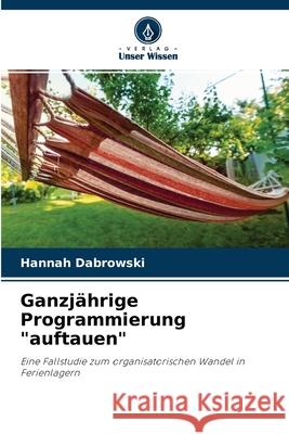 Ganzjährige Programmierung auftauen Hannah Dabrowski 9786204092386 Verlag Unser Wissen - książka