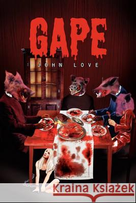 Gape John Love 9781450087148 Xlibris - książka