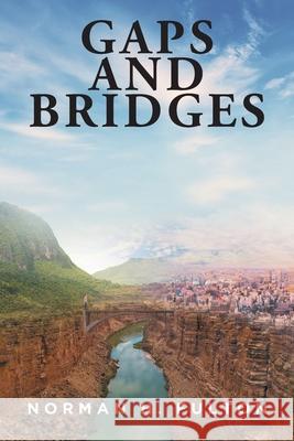 Gaps and Bridges Norman H Fulton 9781637100073 Fulton Books - książka