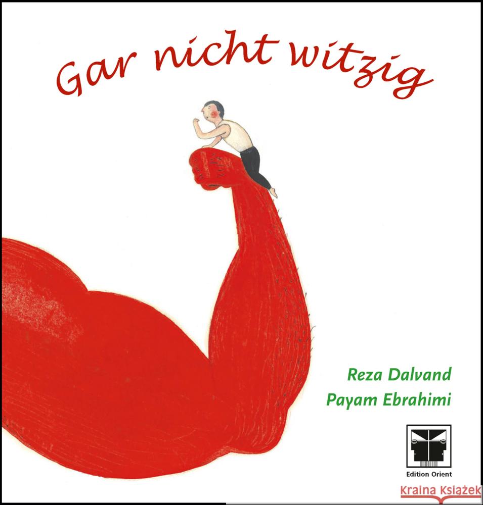 Gar nicht witzig Ebrahimi, Payam 9783945506295 Edition Orient - książka