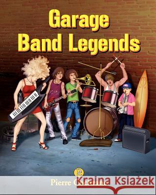 Garage Band Legends: Loud, proud and rocking Cochrane, Pierre 9781463691028 Createspace - książka