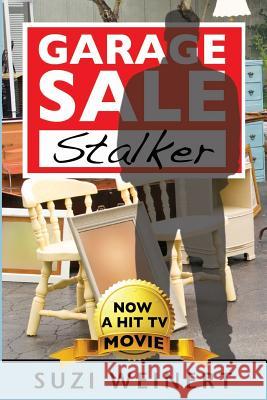 Garage Sale Stalker Suzi Weinert 9781604520903 Bluewaterpress LLC - książka