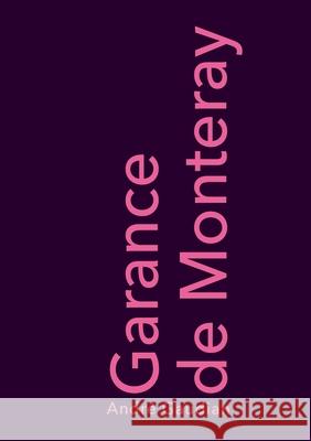 Garance de Monteray Andr? Gaudian 9783695742554 Bod - Books on Demand - książka