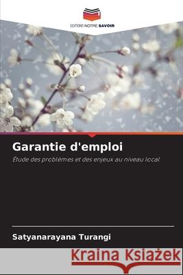 Garantie d'emploi Turangi, Satyanarayana 9786209512599 Editions Notre Savoir - książka