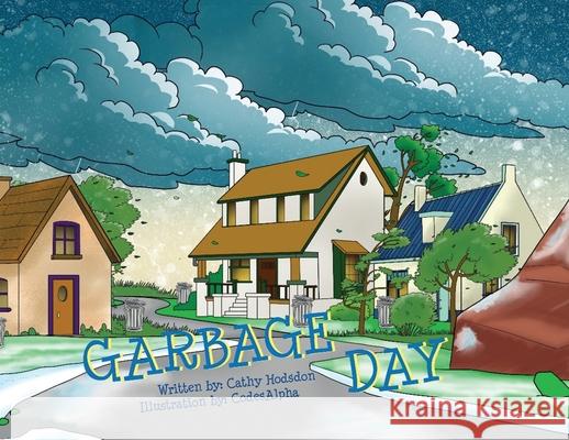 Garbage Day Cathy Hodsdon Codesalpha 9781662966194 Gatekeeper Press - książka